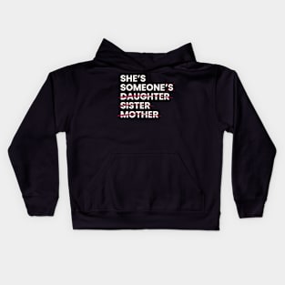 She's Someone Kids Hoodie